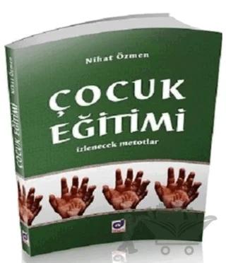 Çocuk Eğitimi İzlenecek Metotlar