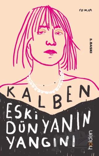 Eski Dünyanın Yangını – Kalben – Holden Kitap kitap kapağı