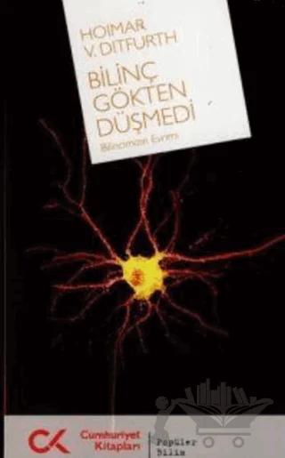 Bilinç Gökten Düşmedi