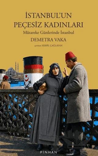 İstanbul’un Peçesiz Kadınları