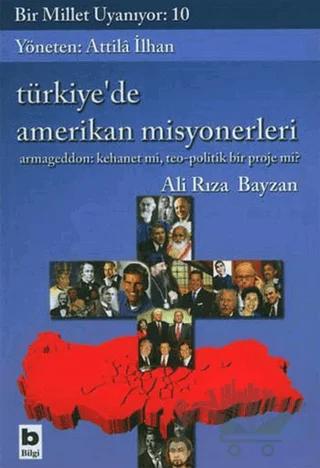 Bir Millet Uyanıyor: 10 - Türkiye'de Amerikan Misyonerleri