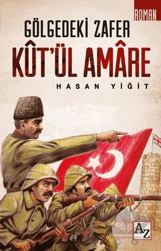 Kut’ül Amare - Gölgedeki Zafer