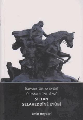 Imparatorıya Eyubi u Damezrınere we Siltan Selaheddıne Eyubı