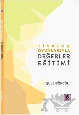 Tiyatro Oyunlarıyla Değerler Eğitimi