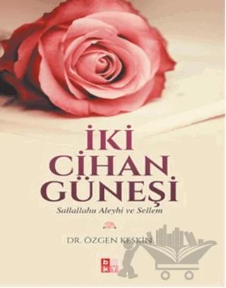 İki Cihan Güneşi