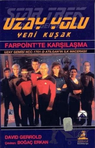 Farpoint’te Karşılaşma Uzay Yolu Yeni Kuşak
