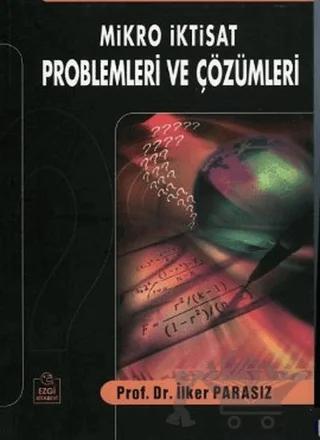 Mikro İktisat Problemleri ve Çözümleri