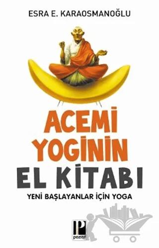 Acemi Yoginin El Kitabı