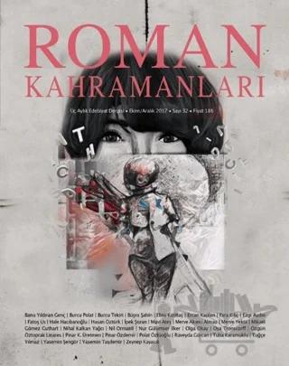 Roman Kahramanları Dergisi Sayı: 32 Ekim-Aralık 2017