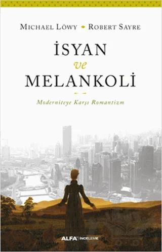 İsyan ve Melankoli
