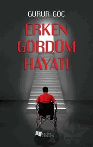 Erken Gördüm Hayatı – Gurur Göç – Karina Yayınevi kitap kapağı