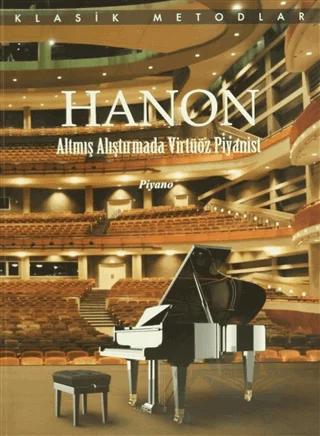 Hanon Altmış Alıştırmada Virtüöz Piyanist