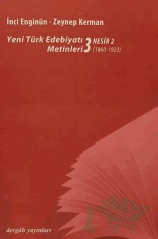 Yeni Türk Edebiyatı Metinleri 3 - Nesir 2