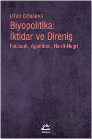 Biyopolitika: İktidar ve Direniş