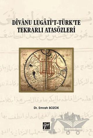 Divanu Lugati't-Türk'te Tekrarlı Atasözleri