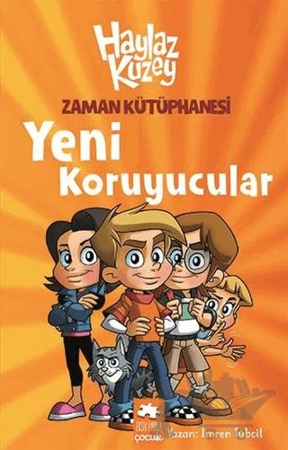 Haylaz Kuzey - Zaman Kütüphanesi / Yeni Koruyucular