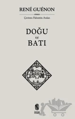 Doğu ve Batı – Rene Guenon – İnsan Yayınları kitap kapağı