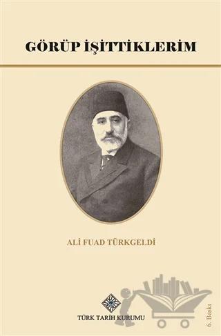 Görüp İşittiklerim