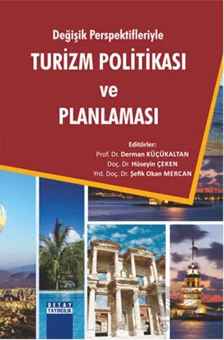 Değişik Perspektifleriyle Turizm Politikası ve Planlaması