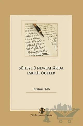 Süheyl ü Nev-Bahar'da Eskicil Ögeler