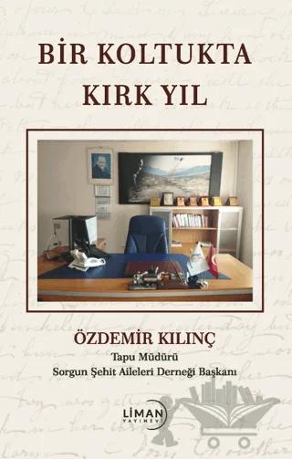 Bir Koltukta Kırk Yıl
