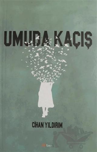Umuda Kaçış