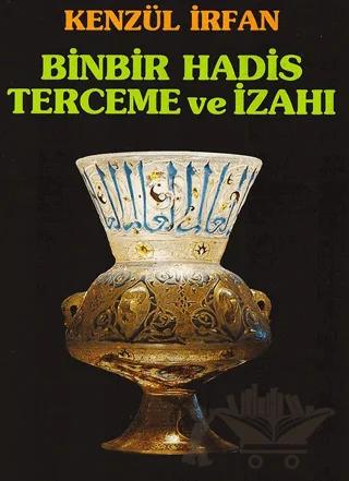 Binbir Hadis Terceme ve İzahı