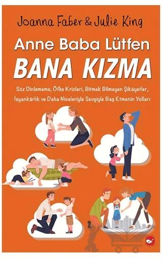 Anne Baba Lütfen Bana Kızma