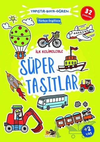 İlk Kelimelerle Süper Taşıtlar - Yapıştır-Boya-Öğren