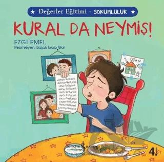 Kural da Neymiş! - Değerler Eğitimi Sorumluluk