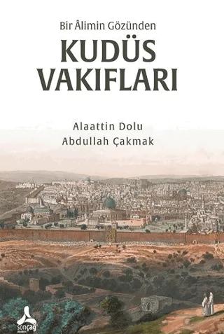 Bir Alimin Gözünden Kudüs Vakıfları