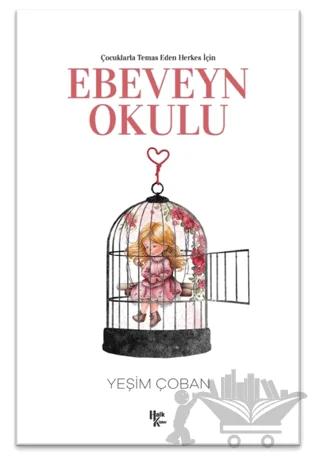 Çocuklarla Temas Eden Herkes İçin Ebeveyn Okulu