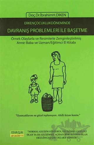 Erken Çocukluk Döneminde Davranış Problemleri ile Başetme