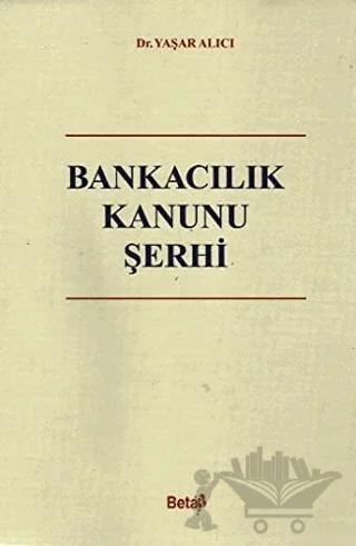 Bankacılık Kanunu Şerhi