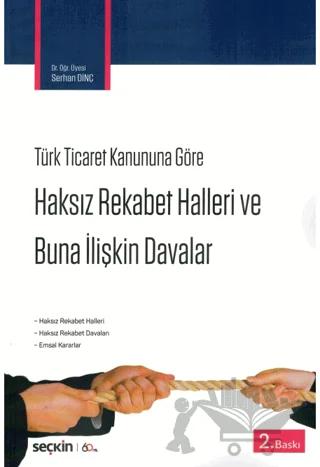 Haksız Rekabet Halleri ve Buna İlişkin Davalar