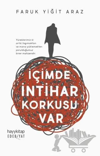 İçimde İntihar Korkusu Var