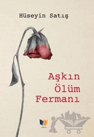 Aşkın Ölüm Fermanı