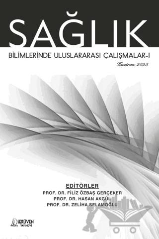 Sağlık Bilimlerinde Uluslararası Çalışmalar-1 - Haziran 2023