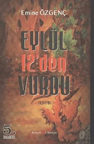 Eylül 12’den Vurdu