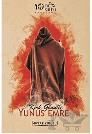 Kırk Gönülle Yunus Emre
