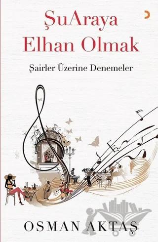 Şuaraya Elhan Olmak