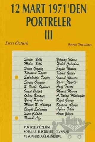 12 Mart 1971’den Portreler Cilt: 3