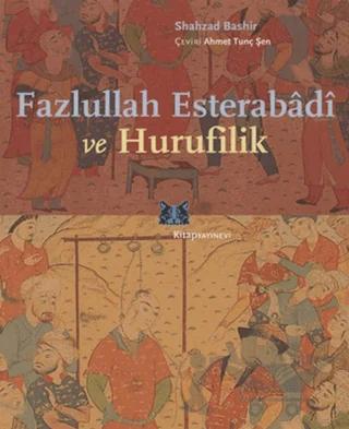 Fazlullah Esterabadi ve Hurufilik