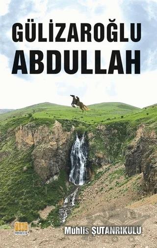 Gülizaroğlu Abdullah