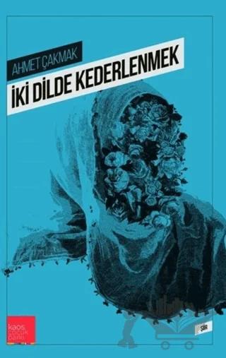 İki Dilde Kederlenmek