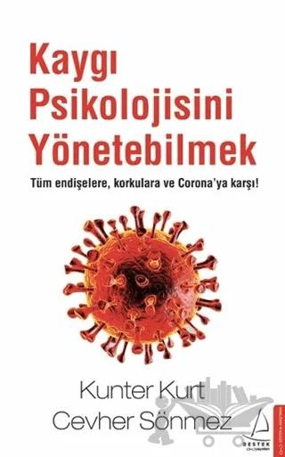 Kaygı Psikolojisini Yönetebilmek