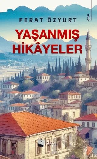 Yaşanmış Hikayeler