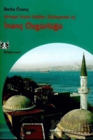 Avrupa İnsan Hakları Sözleşmesi ve İnanç Özgürlüğü