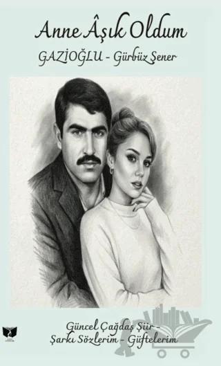 Anne Aşık Oldum