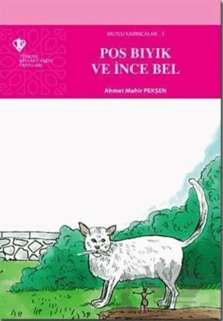 Pos Bıyık ve İnce Bel
